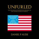 Unfurled, Daniel P Aude