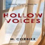 Hollow Voices, Michelle Corbier