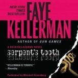 Serpent's Tooth A Peter Decker/rina Lazarus Novel, Faye Kellerman