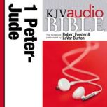 Pure Voice Audio Bible - King James Version, KJV: (37) 1 and 2 Peter; 1, 2, and 3 John; and Jude, Robert Forster
