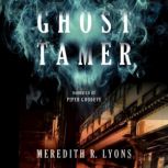 Ghost Tamer, Meredith R. Lyons