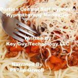 Portion Control Self Hypnosis Hypnoth..., Key Guy Technology LLC