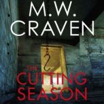 The Cutting Season, M. W. Craven
