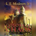 Colors of Chaos, Jr. Modesitt