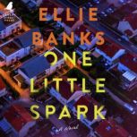 One Little Spark, Ellie Banks