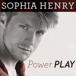 Power Play, Sophia Henry