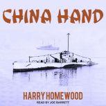 China Hand, Harry Homewood