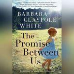 The Promise Between Us, Barbara Claypole White