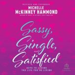 Sassy, Single, and Satisfied, Michelle McKinney Hammond