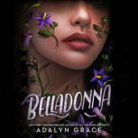Belladonna, Adalyn Grace