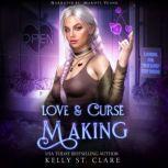 Love  Curse Making, Kelly St. Clare