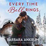 Every Time a Bell Rings, Barbara Ankrum