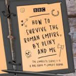 How to Survive the Roman Empire, by P..., Hattie Naylor