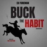 Buck the Habit Quit Smoking through Mental Power and Hypnotic Relaxation, Unknown