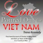 Love Poured Out for Viet Nam, Trena Kennedy
