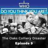 Who Do You Think You Are? The Oaks Co..., Brian Elliott