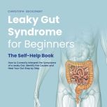 Leaky Gut Syndrome for Beginners Th..., Christoph Beckonert