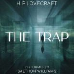 The Trap, H. P. Lovecraft