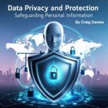 Data Privacy and Protection, Craig Dames