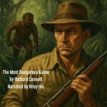 The Most Dangerous Game, Richard Connell