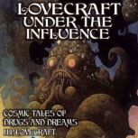 Lovecraft Under the Influence, H.P. Lovecraft