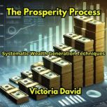 The Prosperity Process, Victoria David