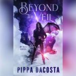 Beyond the Veil, Pippa DaCosta