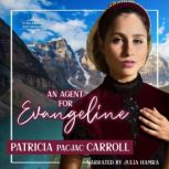 An Agent for Evangeline, Patricia PacJac Carroll