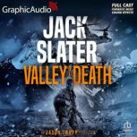 Valley Of Death Dramatized Adaptatio..., Jack Slater