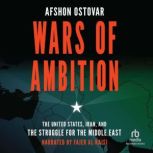 Wars of Ambition, Afshon Ostovar