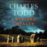 A Divided Loyalty A Novel, Charles Todd