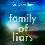 Family of Liars The Prequel to We Were Liars, E. Lockhart