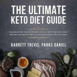 The Ultimate Keto Diet Guide for Begi..., Barrett Trevis, Parks Daniel