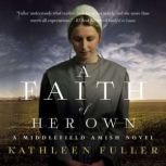 A Faith of Her Own, Kathleen Fuller