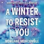 A Winter to Resist You, Morgane Moncomble