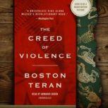 The Creed of Violence, Boston Teran