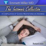 The Insomnia Collection with Dr. Emme..., Emmett Miller