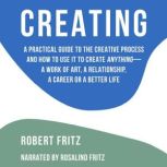 Creating, Robert Fritz