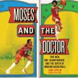 Moses and the Doctor, Luke Epplin