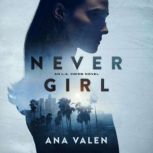 Never Girl, Ana Valen