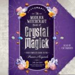 The Modern Witchcraft Book of Crystal..., Judy Ann Nock