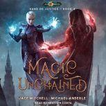 Magic Unchained, Michael Anderle