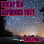Under the Darkness vol:1 15 Tales of Supernatural Terror, Zahid Zaman