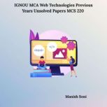 IGNOU MCA Web Technologies Previous Y..., Manish Soni