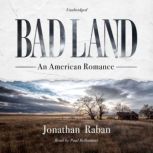 Bad Land, Jonathan Raban