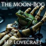 The MoonBog, H.P. Lovecraft