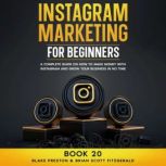 Instagram Marketing for Beginners, Brian Scott Fitzgerald