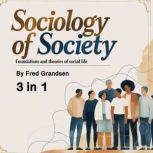 Sociology of Society, Fred Grandsen