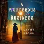 A Murderous Business, Cathy Pegau