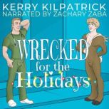 Wrecked for the Holidays, Kerry Kilpatrick